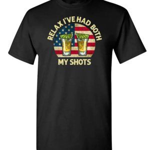 Relax I've Had Both My Shots Shirt